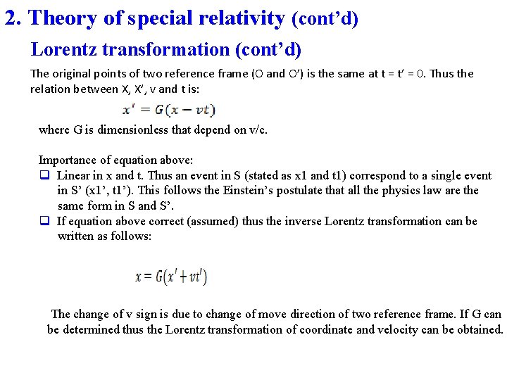 2. Theory of special relativity (cont’d) Lorentz transformation (cont’d) The original points of two
