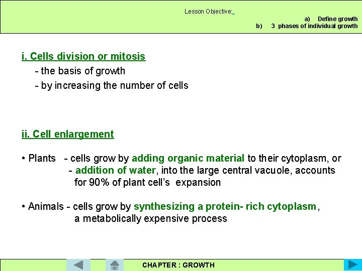 Lesson Objective: b) a) Define growth 3 phases of individual growth i. Cells division