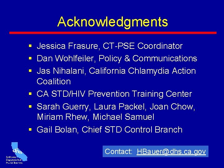 Acknowledgments § Jessica Frasure, CT-PSE Coordinator § Dan Wohlfeiler, Policy & Communications § Jas Acknowledgments § Jessica Frasure, CT-PSE Coordinator § Dan Wohlfeiler, Policy & Communications § Jas