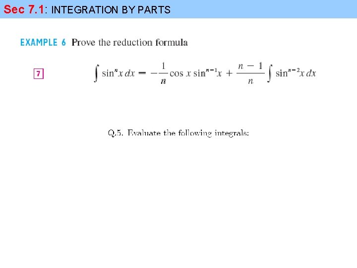 Sec 7. 1: INTEGRATION BY PARTS 