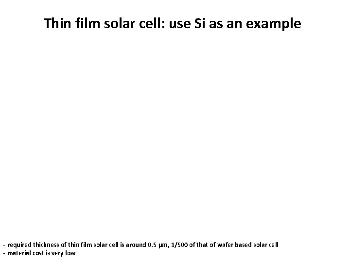 Thin film solar cell: use Si as an example - required thickness of thin