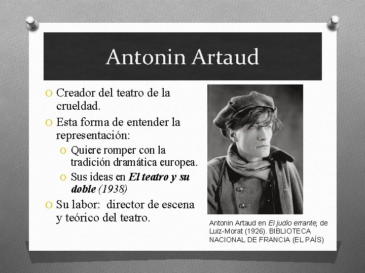 Antonin Artaud O Creador del teatro de la crueldad. O Esta forma de entender