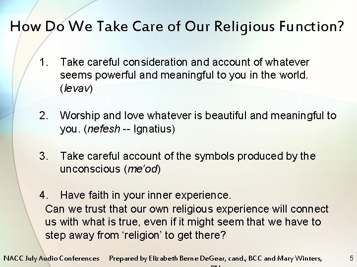 How Do We Take Care of Our Religious Function? 1. Take careful consideration and