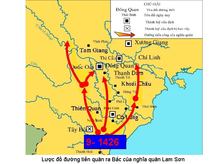 9 1426 Lược đồ đường tiến quân ra Bắc của nghĩa quân Lam Sơn