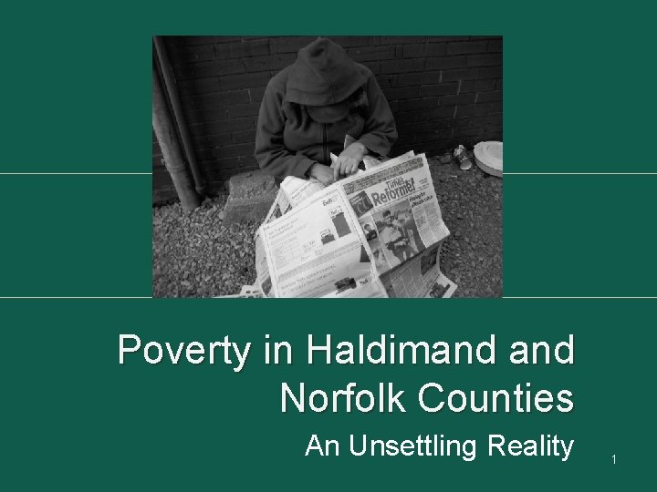 Poverty in Haldimand Norfolk Counties An Unsettling Reality 1 