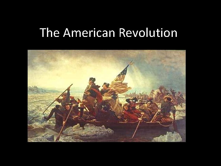 The American Revolution 