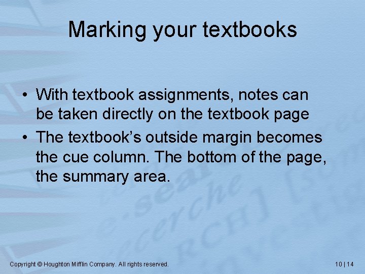 Marking your textbooks • With textbook assignments, notes can be taken directly on the