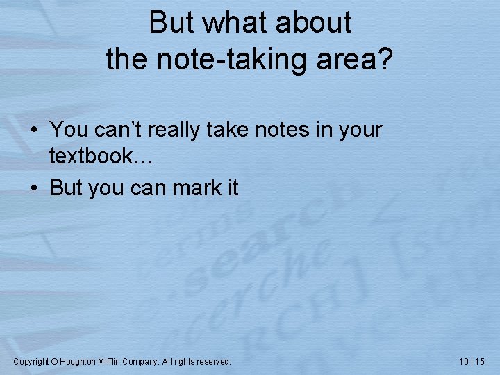 But what about the note-taking area? • You can’t really take notes in your