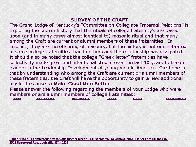 SURVEY OF THE CRAFT The Grand Lodge of Kentucky’s “Committee on Collegiate Fraternal Relations”