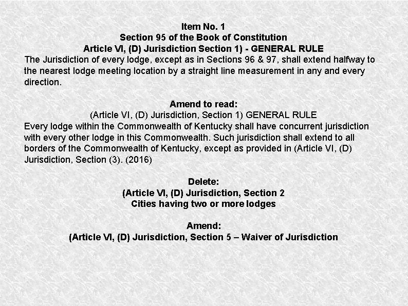 Item No. 1 Section 95 of the Book of Constitution Article VI, (D) Jurisdiction