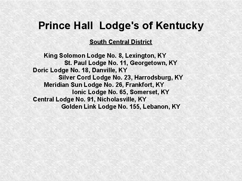 Prince Hall Lodge's of Kentucky South Central District King Solomon Lodge No. 8, Lexington,