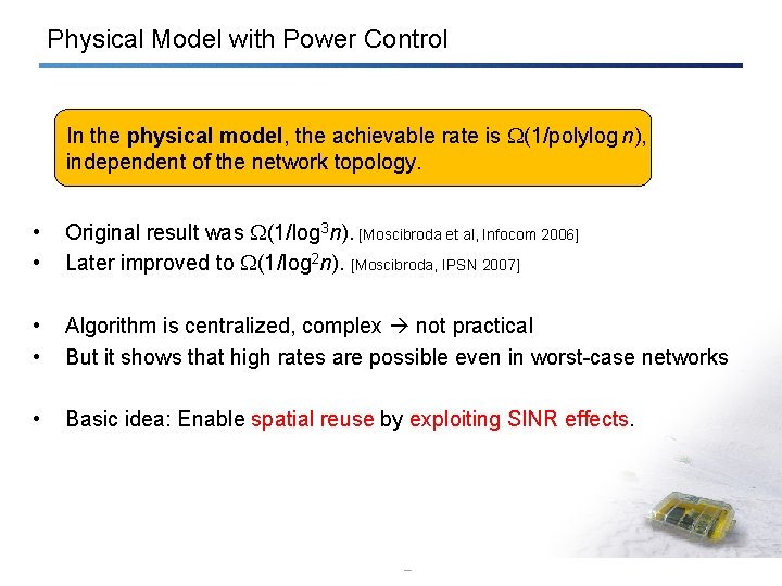 Physical Model with Power Control In the physical model, the achievable rate is (1/polylog