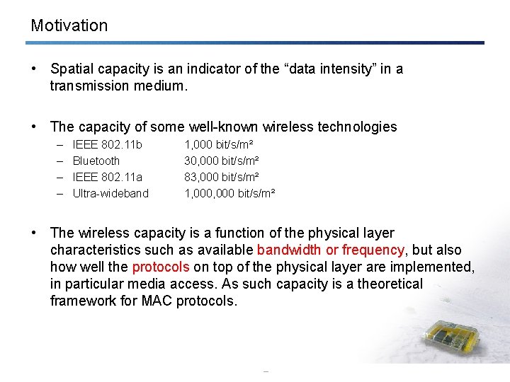 Motivation • Spatial capacity is an indicator of the “data intensity” in a transmission