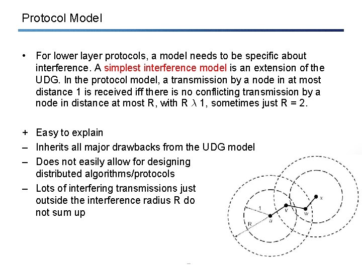 Protocol Model • For lower layer protocols, a model needs to be specific about