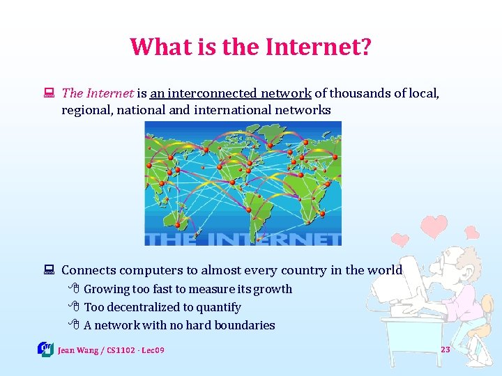 What is the Internet? : The Internet is an interconnected network of thousands of