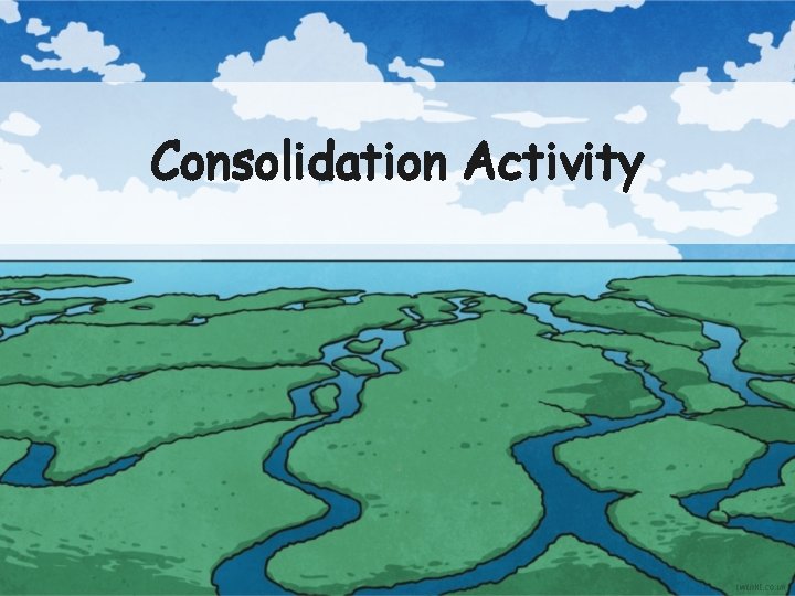 Consolidation Activity 