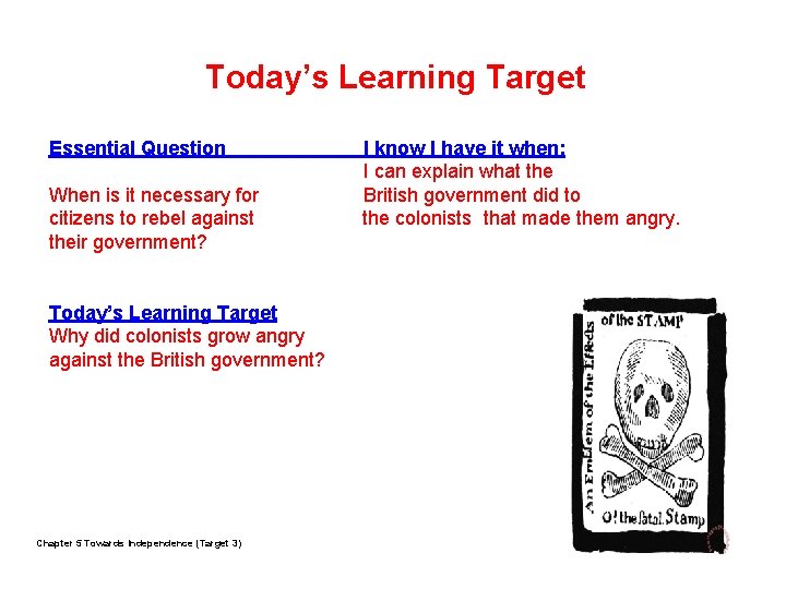 Today’s Learning Target Essential Question When is it necessary for citizens to rebel against Today’s Learning Target Essential Question When is it necessary for citizens to rebel against