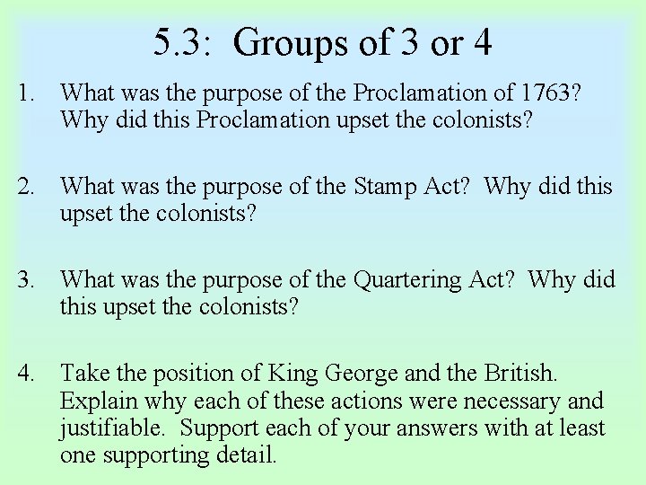 5. 3: Groups of 3 or 4 1. What was the purpose of the 5. 3: Groups of 3 or 4 1. What was the purpose of the