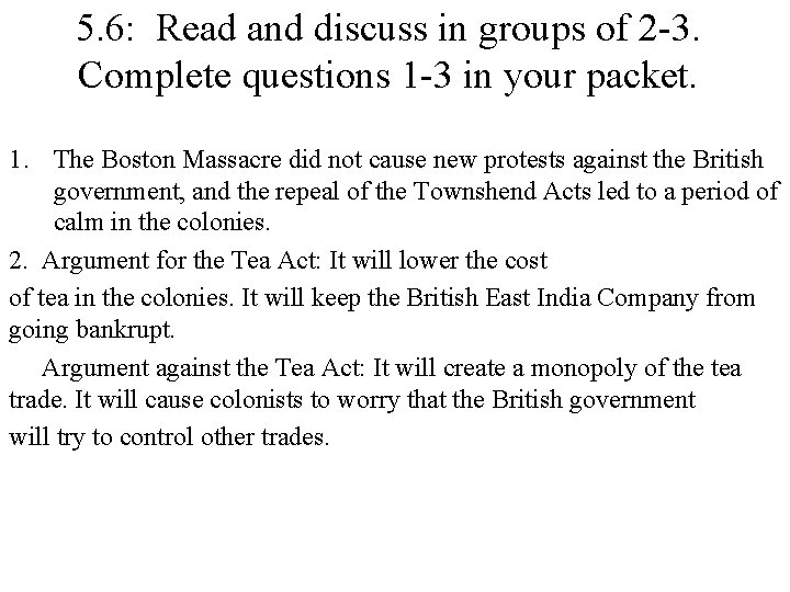 5. 6: Read and discuss in groups of 2 -3. Complete questions 1 -3 5. 6: Read and discuss in groups of 2 -3. Complete questions 1 -3