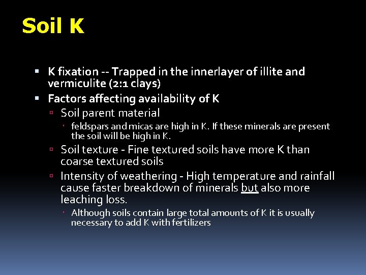 Soil K K fixation -- Trapped in the innerlayer of illite and vermiculite (2: