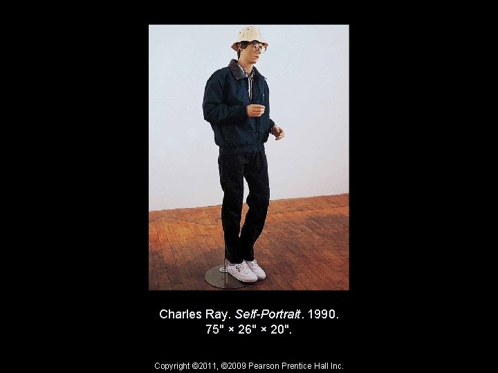 Charles Ray. Self-Portrait. 1990. 75" × 26" × 20". Copyright © 2011, © 2009