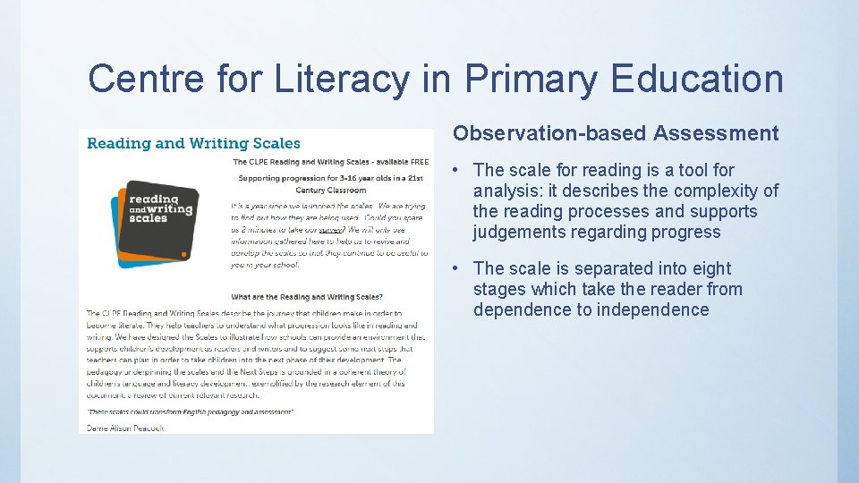 Centre for Literacy in Primary Education Observation-based Assessment • The scale for reading is