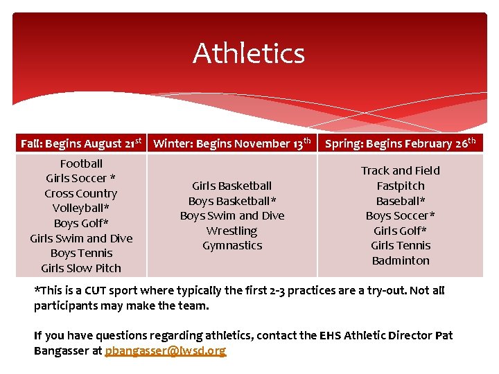 Athletics Fall: Begins August 21 st Winter: Begins November 13 th Football Girls Soccer Athletics Fall: Begins August 21 st Winter: Begins November 13 th Football Girls Soccer