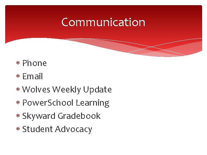 Communication Phone Email Wolves Weekly Update Power. School Learning Skyward Gradebook Student Advocacy Communication Phone Email Wolves Weekly Update Power. School Learning Skyward Gradebook Student Advocacy