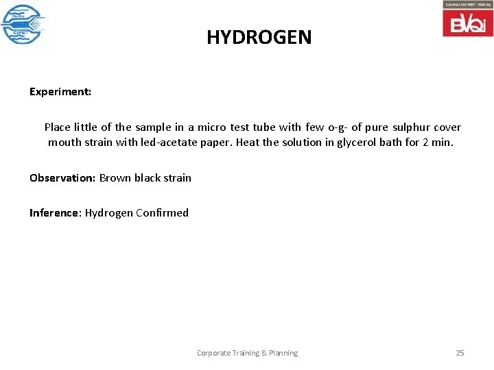 HYDROGEN Experiment: Place little of the sample in a micro test tube with few