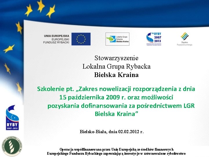 Stowarzyszenie Lokalna Grupa Rybacka Bielska Kraina Szkolenie pt. „Zakres nowelizacji rozporządzenia z dnia 15