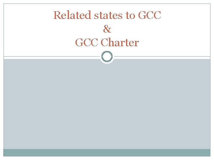 Related states to GCC & GCC Charter 