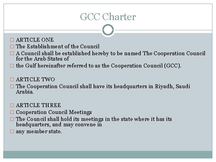 GCC Charter � ARTICLE ONE � The Establishment of the Council � A Council