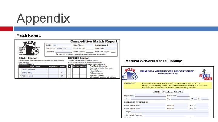 Appendix Match Report: Medical Waiver/Release Liability: 