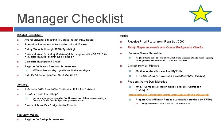 Manager Checklist October-December: Attend Manager’s Meeting in October to get Initial Roster Assemble Roster