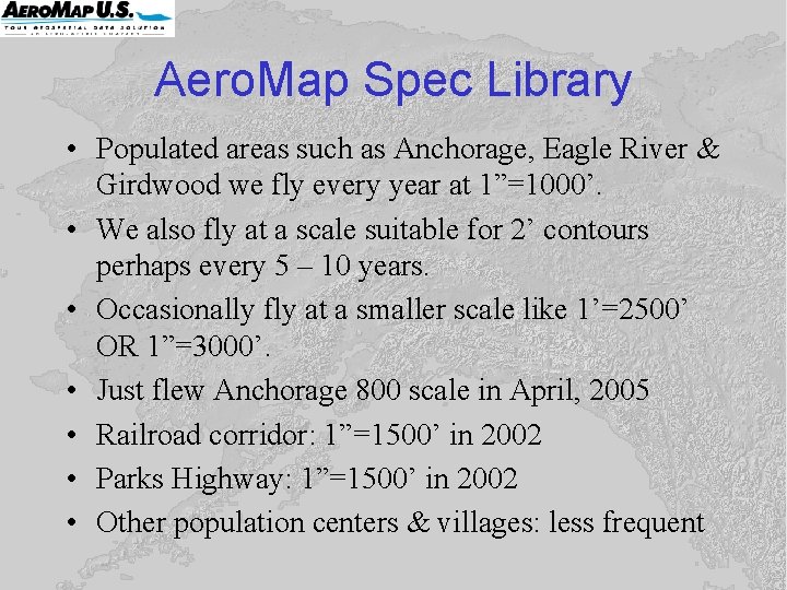 Aero. Map Spec Library • Populated areas such as Anchorage, Eagle River & Girdwood Aero. Map Spec Library • Populated areas such as Anchorage, Eagle River & Girdwood
