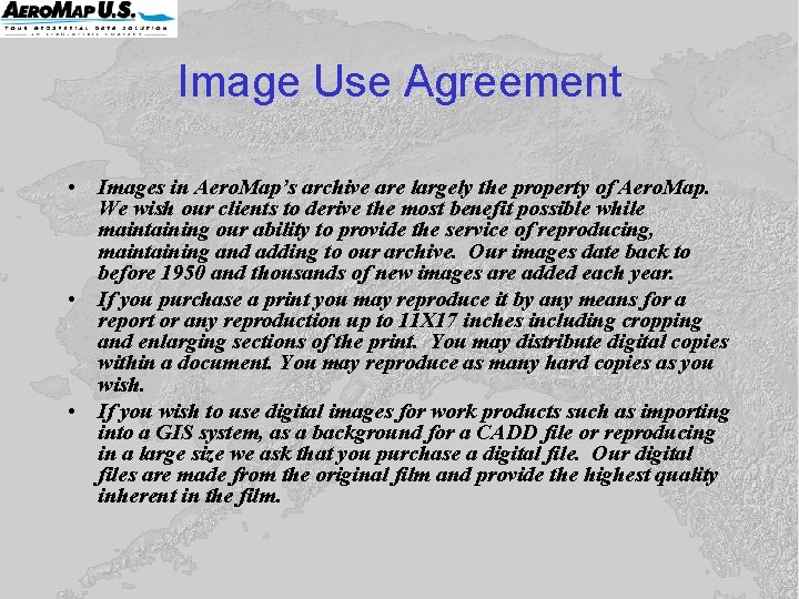 Image Use Agreement • Images in Aero. Map’s archive are largely the property of Image Use Agreement • Images in Aero. Map’s archive are largely the property of