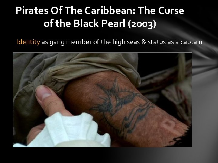 Pirates Of The Caribbean: The Curse of the Black Pearl (2003) Identity as gang