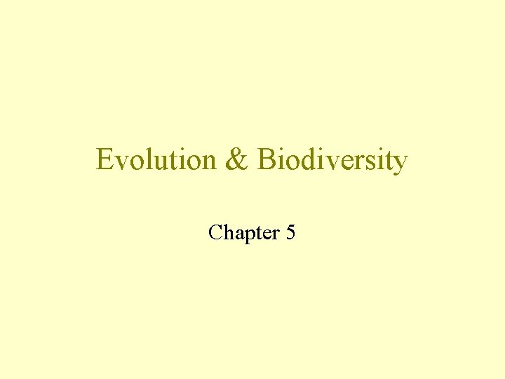 Evolution & Biodiversity Chapter 5 