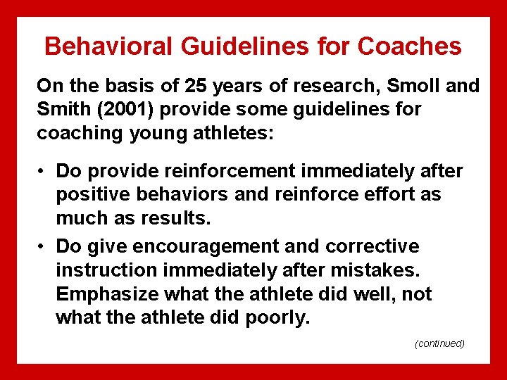 Behavioral Guidelines for Coaches On the basis of 25 years of research, Smoll and Behavioral Guidelines for Coaches On the basis of 25 years of research, Smoll and