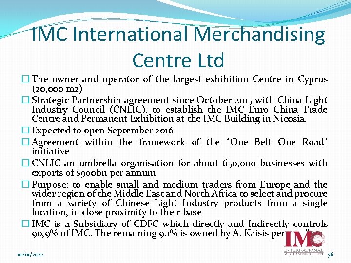IMC International Merchandising Centre Ltd � The owner and operator of the largest exhibition