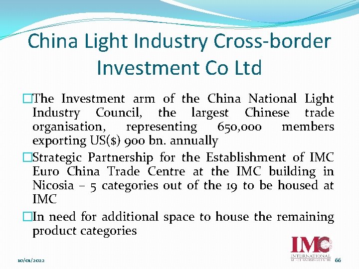 China Light Industry Cross-border Investment Co Ltd �The Investment arm of the China National