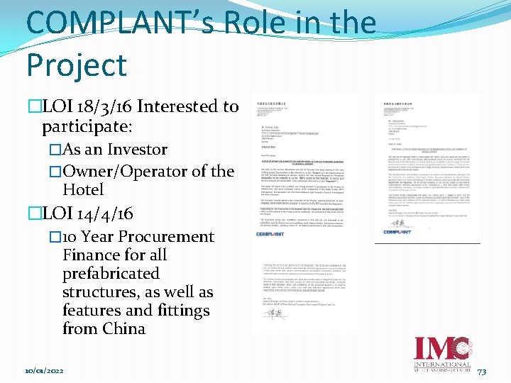 COMPLANT’s Role in the Project �LOI 18/3/16 Interested to participate: �As an Investor �Owner/Operator