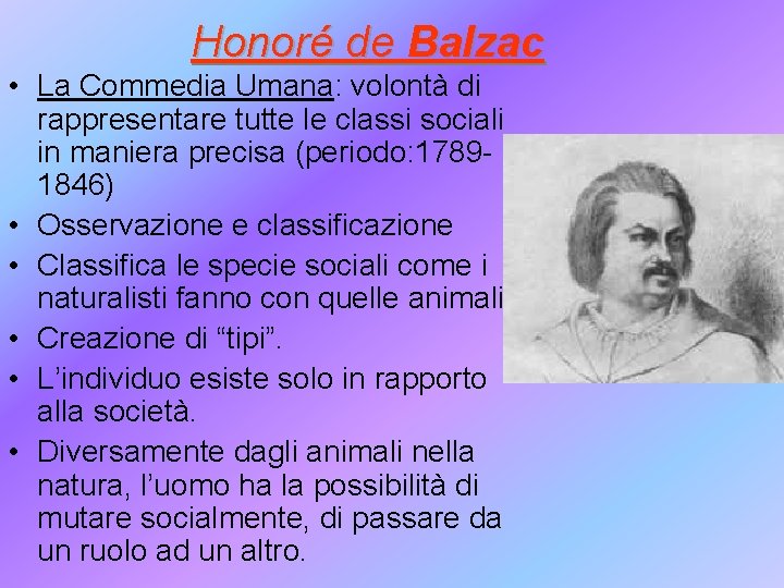 Honoré de Balzac • La Commedia Umana: volontà di rappresentare tutte le classi sociali