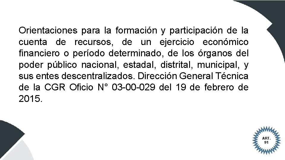 Orientaciones para la formación y participación de la cuenta de recursos, de un ejercicio