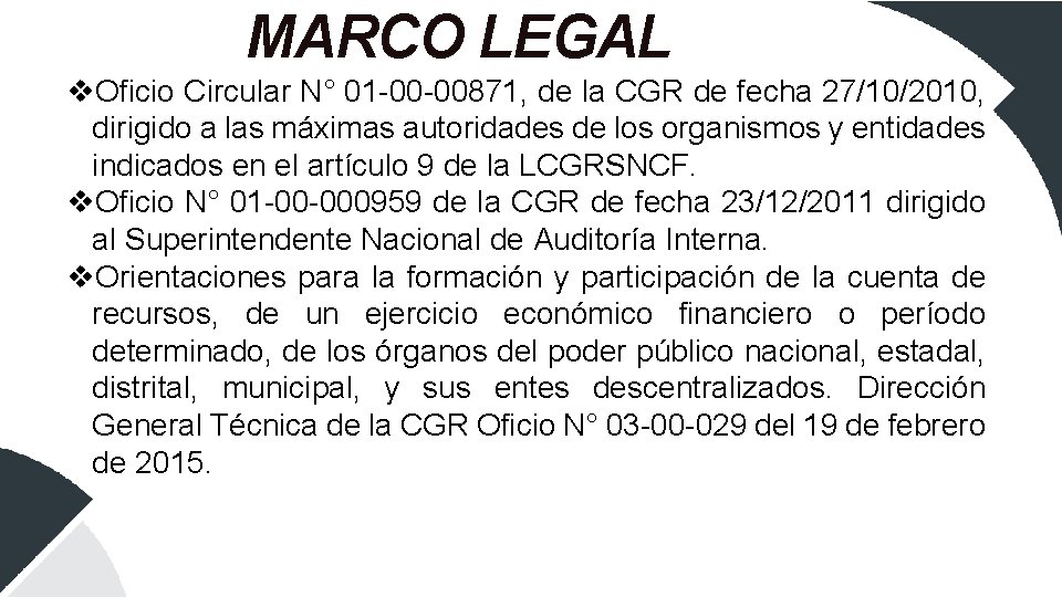 MARCO LEGAL v. Oficio Circular N° 01 -00 -00871, de la CGR de fecha