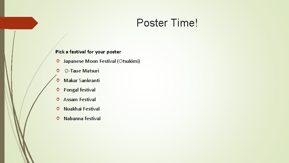 Poster Time! Pick a festival for your poster Japanese Moon Festival (Otsukimi) O-Taue Matsuri