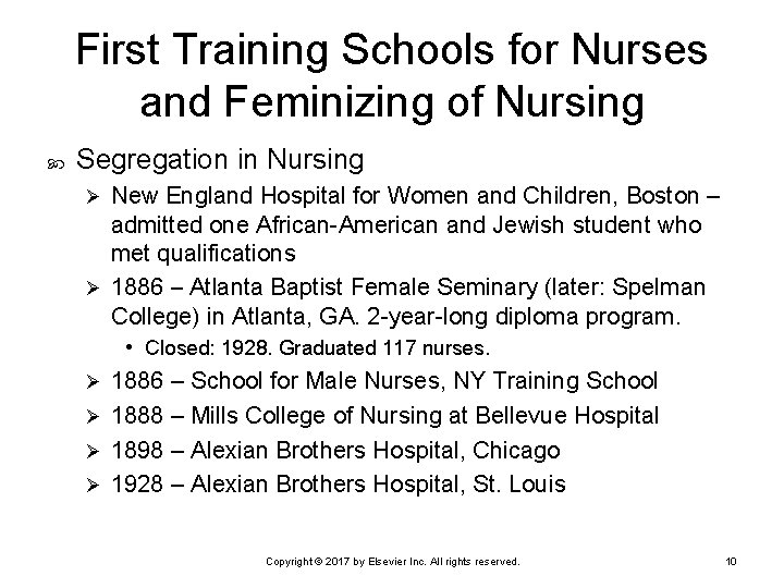 First Training Schools for Nurses and Feminizing of Nursing Segregation in Nursing Ø Ø