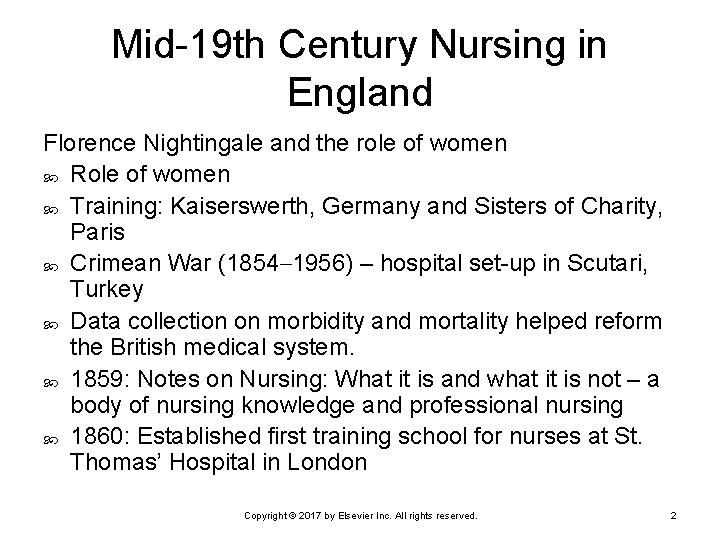 Mid-19 th Century Nursing in England Florence Nightingale and the role of women Role