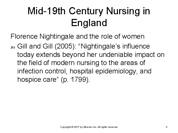 Mid-19 th Century Nursing in England Florence Nightingale and the role of women Gill