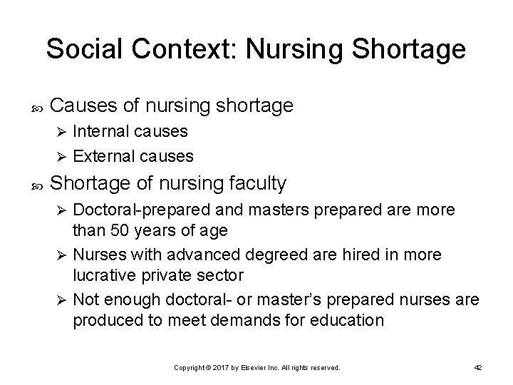 Social Context: Nursing Shortage Causes of nursing shortage Internal causes Ø External causes Ø